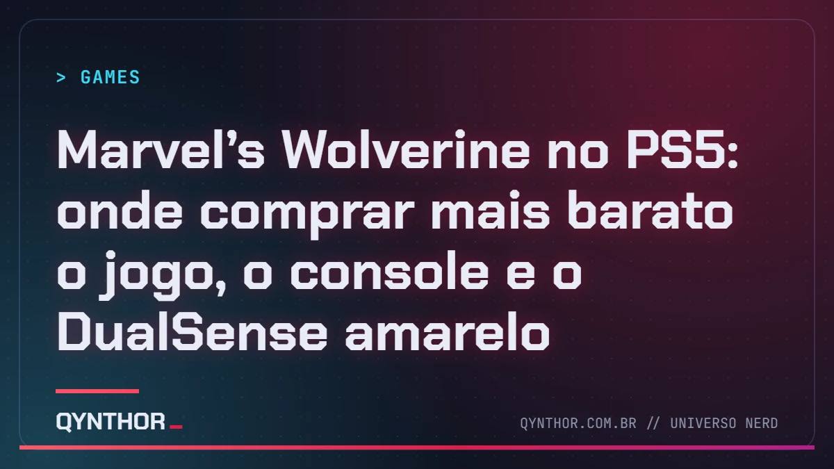 Capa QYNTHOR: Marvel’s Wolverine no PS5: onde comprar mais barato o jogo, o console e o DualSense amarelo